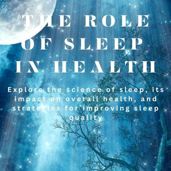 The role of sleep in health with a moonlit night background.