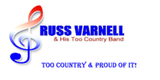 Russ Varnell & His Too Country Band