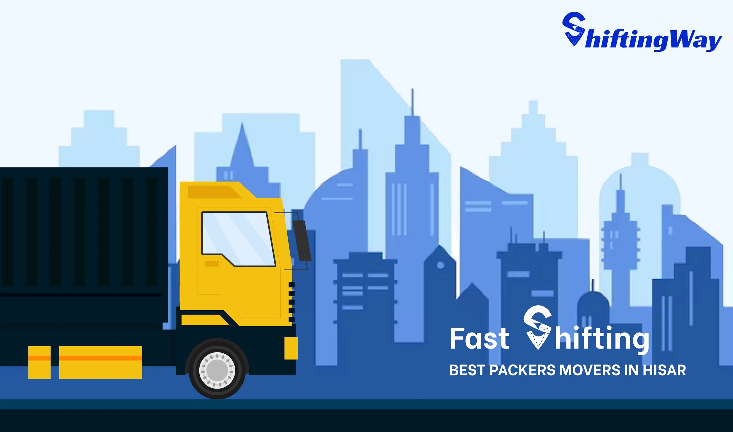 Packers and movers in Hisar, Fast Shifting