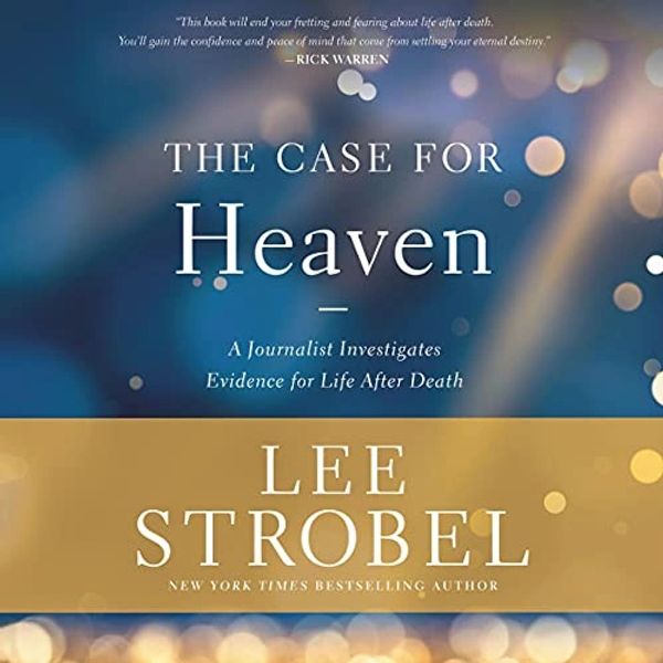 The Case for Heaven Lee Srobel