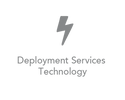 DEPLOYMENT SERVICES TECHNOLOGY