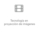 TECNOLOGÍA EN PROYECCIÓN DE IMAGENES