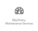 MACHINERY MAINTENANCE SERVICES