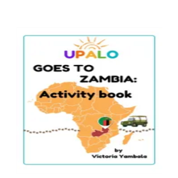 Upalo goes to Zambia Activity Book
