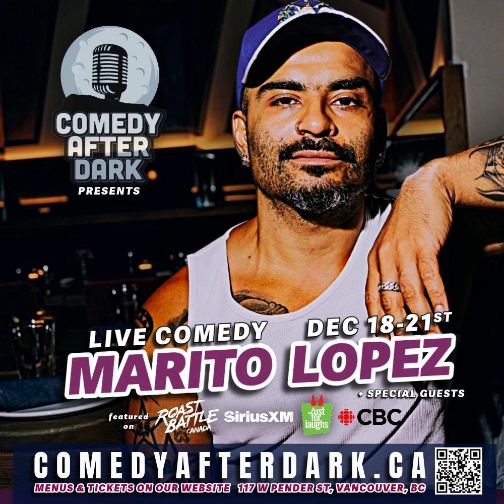 MARITO LOPEZ STAND UP COMEDY VANCOUVER COMEDY CLUB SHOW TONIGHT IN VANCOUVER
