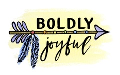 Becoming Boldly Joyful!