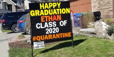 Graduation lawn sign, special event lawn sign, graduation sign calgary.