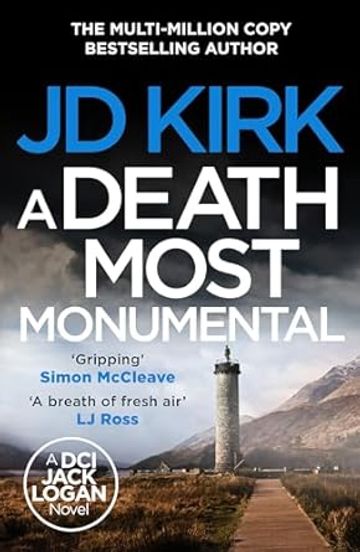 A Death Most Monumental by J. D. Kirk