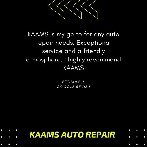 KAAMS Auto Repair, Exceptional Service