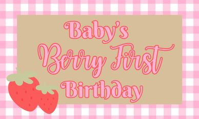 Pink and beige sign celebrating baby's first birthday with strawberries.