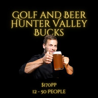 Hunter Valley golf, Hunter Valley brewery tour, brewery bucks package, golf bucks party, bucks ideas