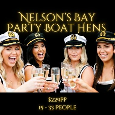 Hens party boat in newcastle and Nelson bay