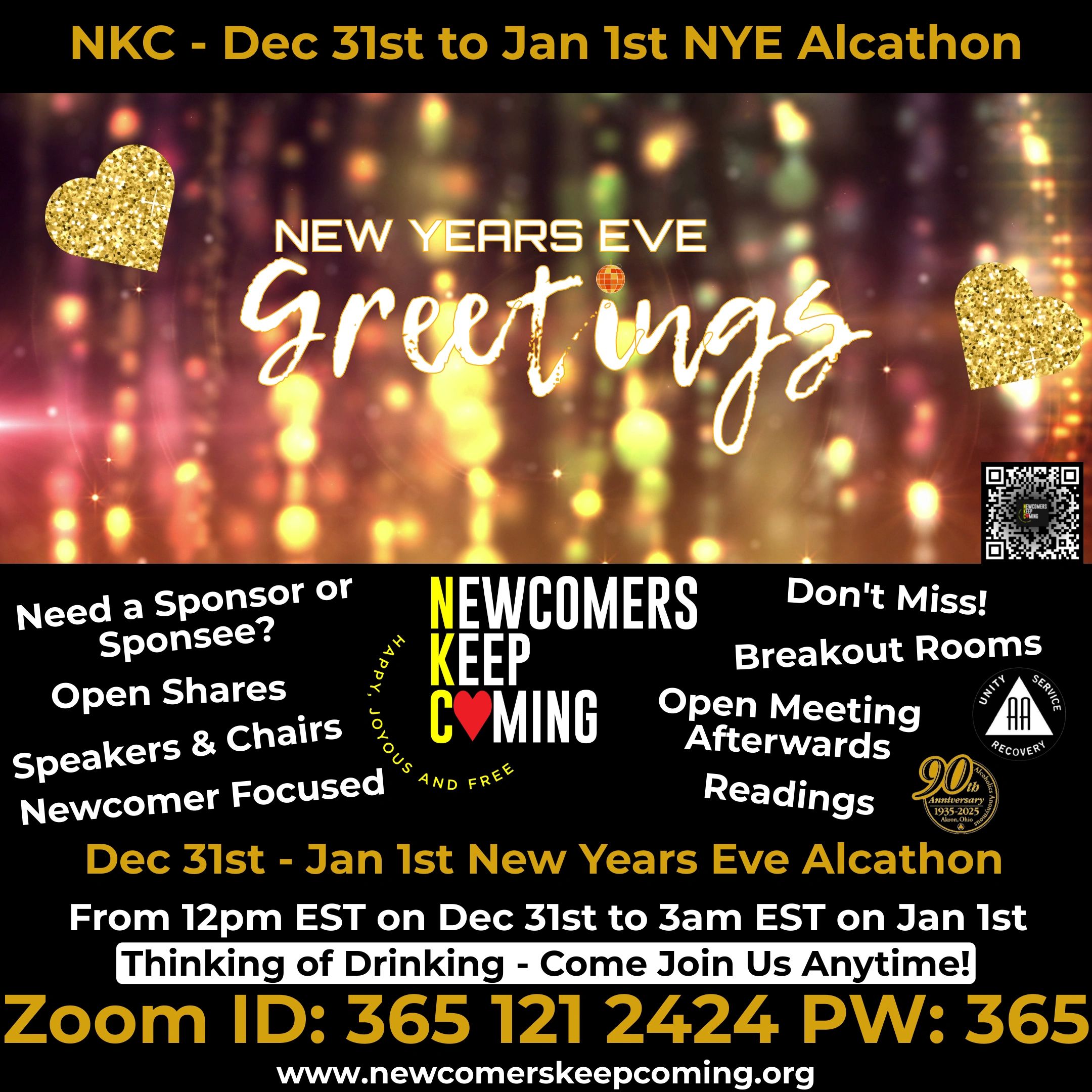 Come join us for our NYE alcathon NKC Newcomers Keep Coming Alcoholics Anonymous Beginners Zoom