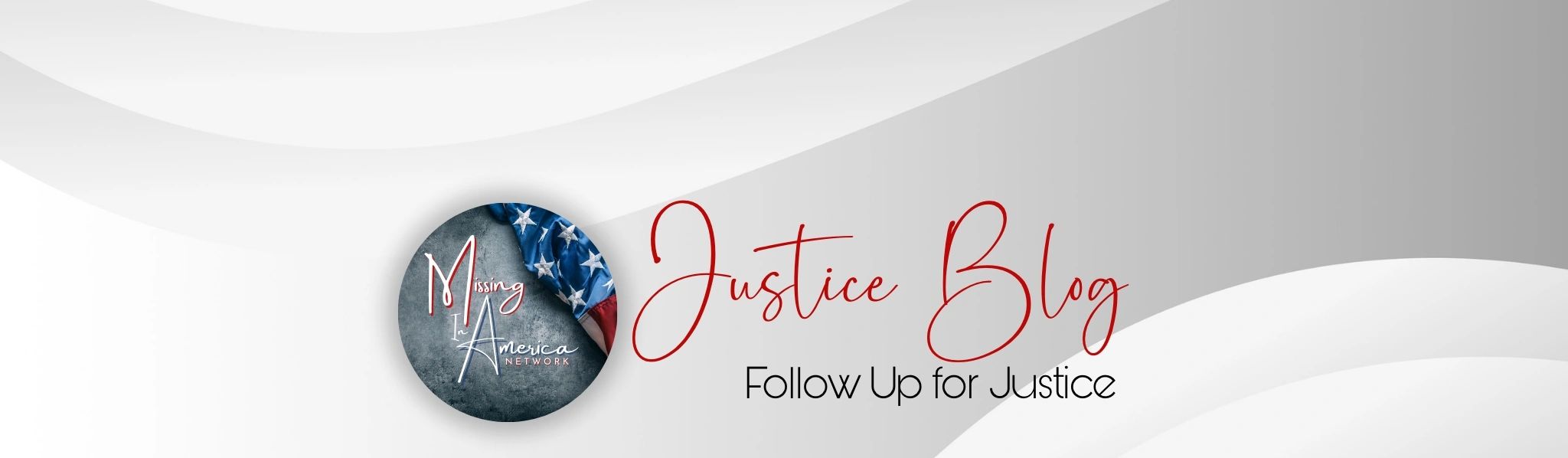 Justice Blog banner with American flag and call to follow up for justice.