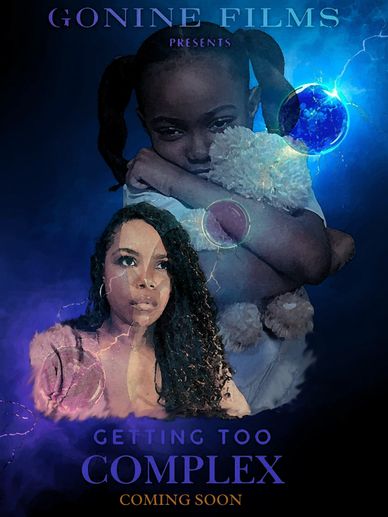 Movie poster for 'Getting Too Complex' by Gonine Films with two women and cosmic elements.