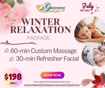 Winter relaxation package with massage and facial for $198, July deal at Greenaway Beauty Spa.