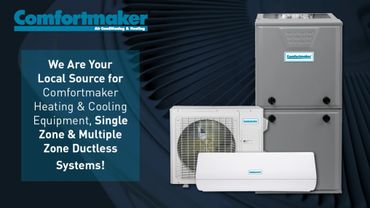 Comfortmaker heating and cooling equipment with ductless systems.
