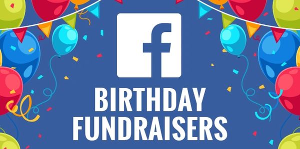 Facebook Birthday Fundraisers