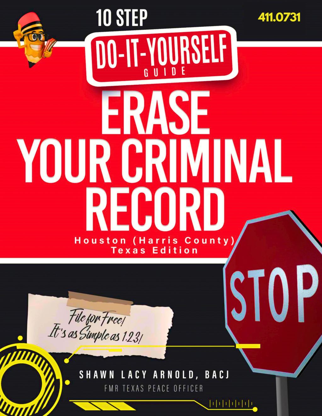 10-step DIY guide to erase your criminal record in Houston, Texas.