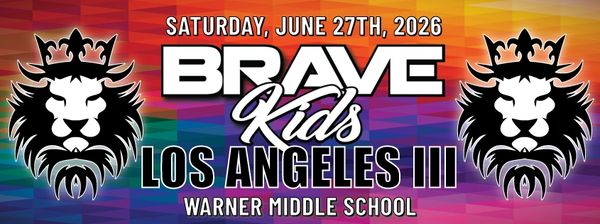Brave Kids event banner for Los Angeles III on June 27, 2026.