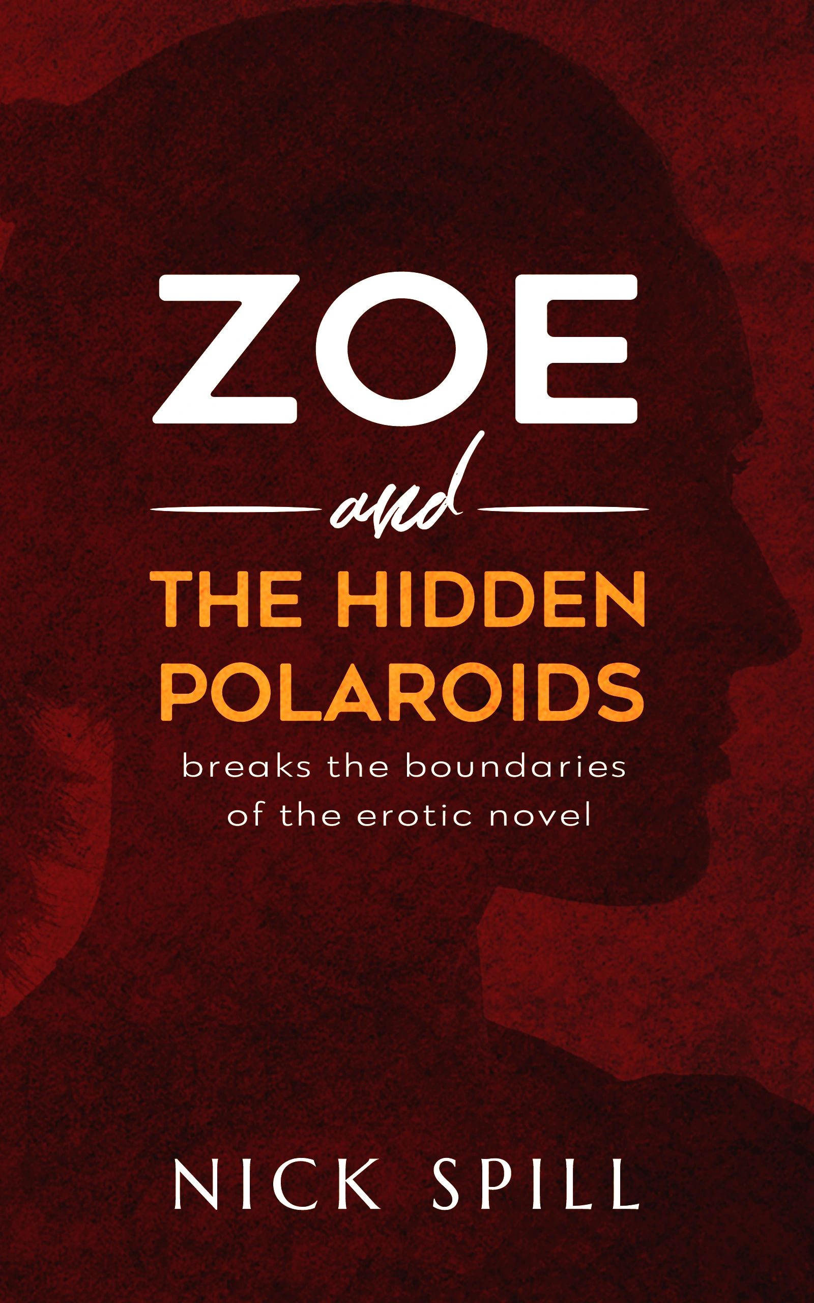 Cover of Banned on Amazon erotic novel Zoe and THE HIDDEN POLAROIDS.