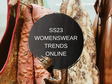 fashion textile online course ss23 spring summer ss 23 womenswear trends