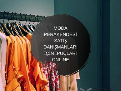 Moda Perakendesi Satış Danışmanları tekstil moda online eğitim kurs biletix mobilet biletino