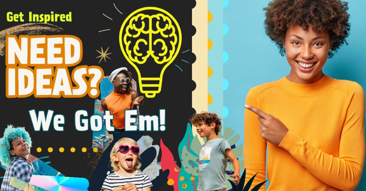 Get Inspired! Need Idea? We Got Em!