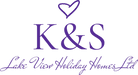 K&S Lake View Holiday Homes Ltd
