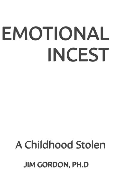 Book cover titled Emotional Incest by Jim Gordon, Ph.D.