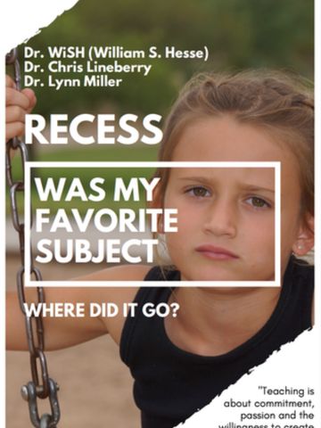 Recess was my Favorite Subject: Where did it go?