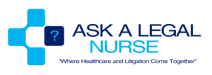 Ask A Legal Nurse