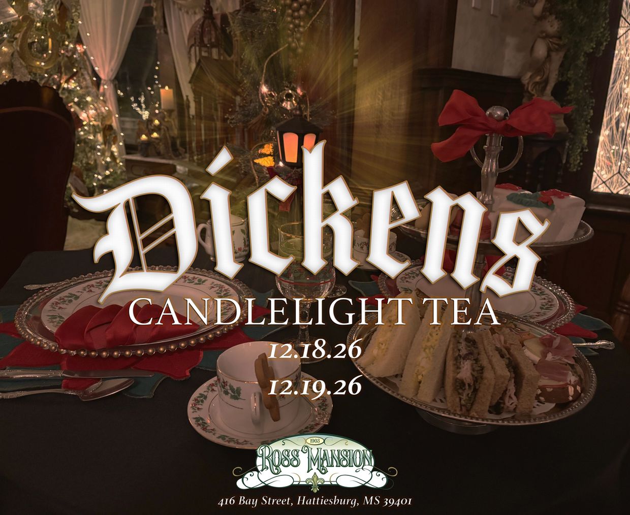 Dickens Candlelight Tea event at Ross Mansion in Hattiesburg.