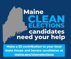 Maine Clean Elections campaign poster seeking contributions for candidates.