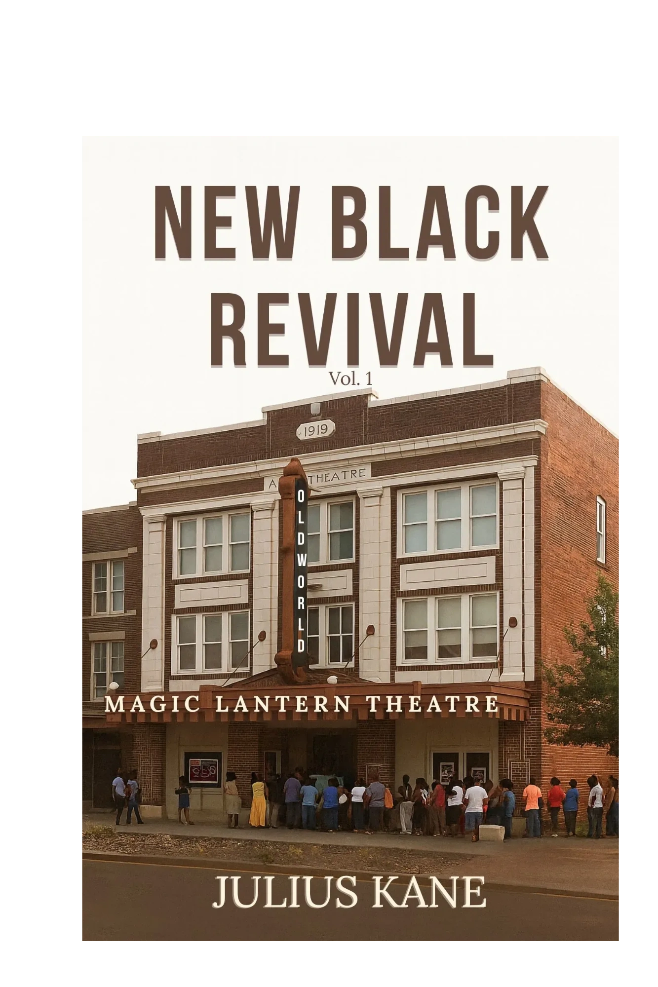 New Black Revival features Stage Plays by Writer Julius Kane. A literary collection.