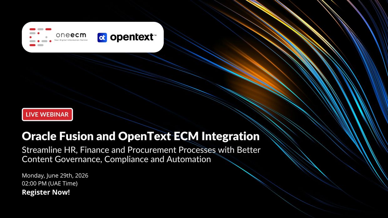 Oracle Fusion and OpenText ECM Integration To Streamline HR, Finance and Procurement Processes