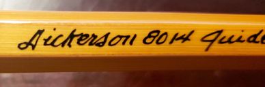 Lyle Dickerson bamboo fly rod, Lyle Dickerson signature, Dickerson bamboo rod writing 8014 guide