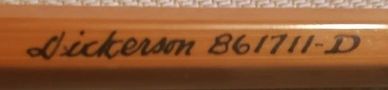 Lyle Dickerson bamboo fly rod, Lyle Dickerson signature, Dickerson bamboo rod writing model 861711