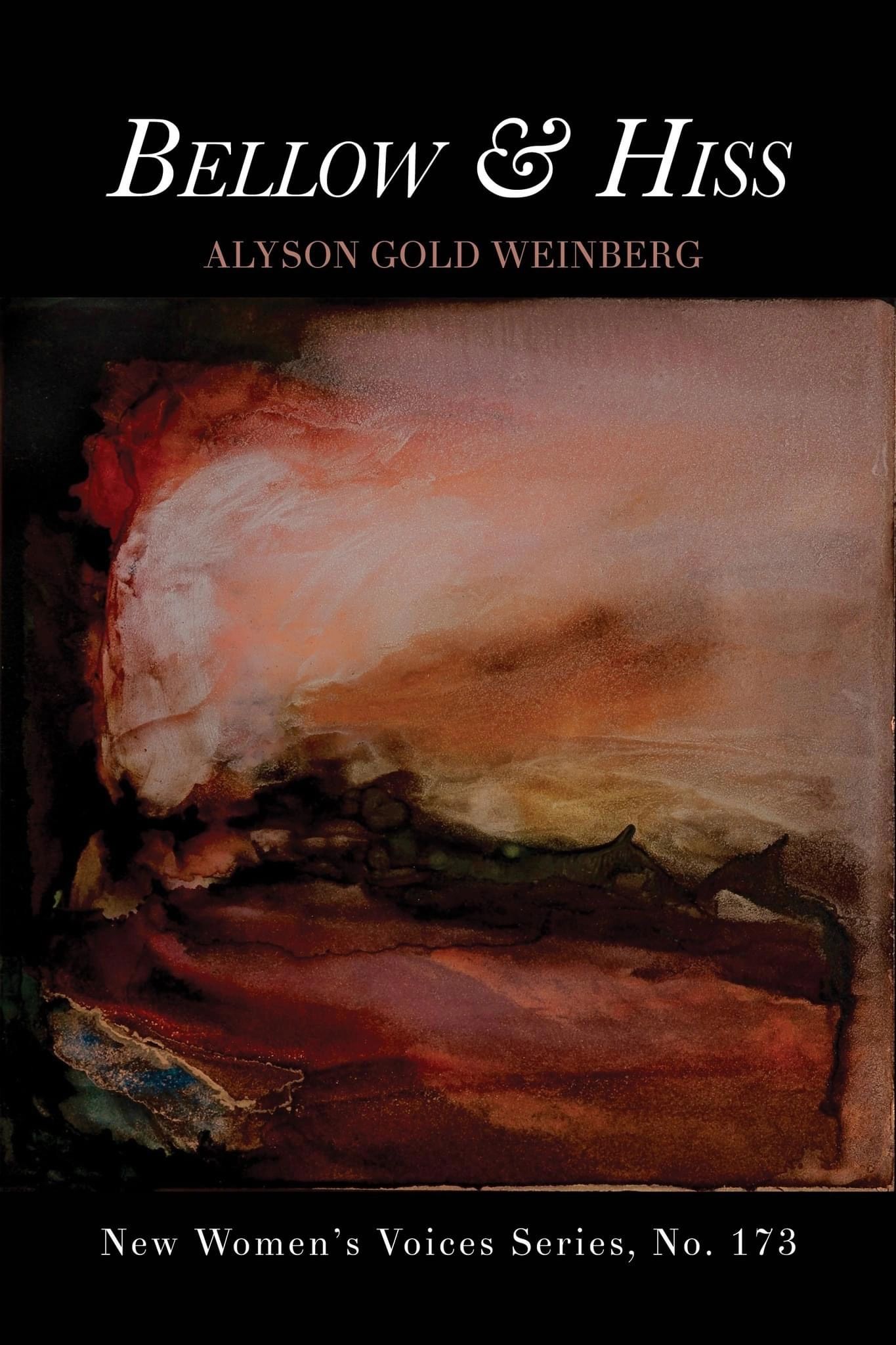 “When This All Blows Over”
Cover art for “Bellow & Hiss”, poetry collection by 
Alyson Gold Weinber