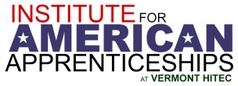 Institute for American Apprenticeships at Vermont HITEC