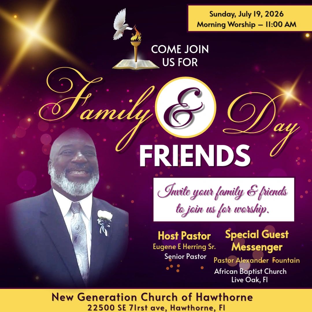Invitation to Family & Friends Day worship on July 19, 2026 at New Generation Church.
