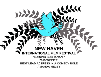 RAISING BUCHANAN's AMANDA MELBY is named Best Actress Comedy at the 2019 New Haven Film Festival