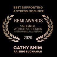 Cathy Shim - Best Supporting Actress Nominee - 53rd Annual WorldFest-Houston