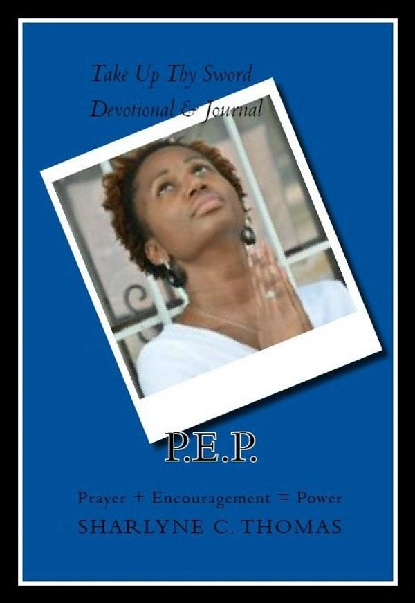 "Take Up Thy Sword Devotional & Journal" by Sharlyne Carla