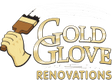 Gold Glove Renovations