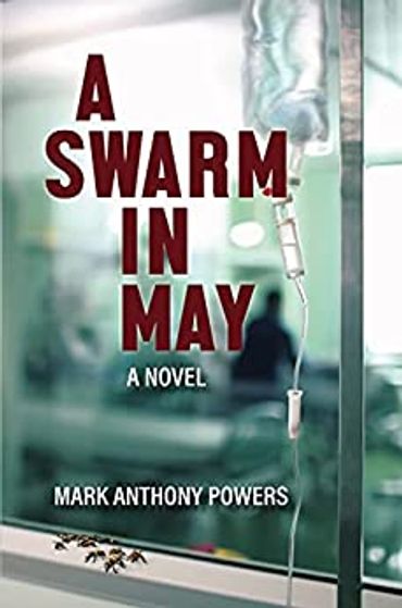 A Swarm in May by Mark Anthony Powers