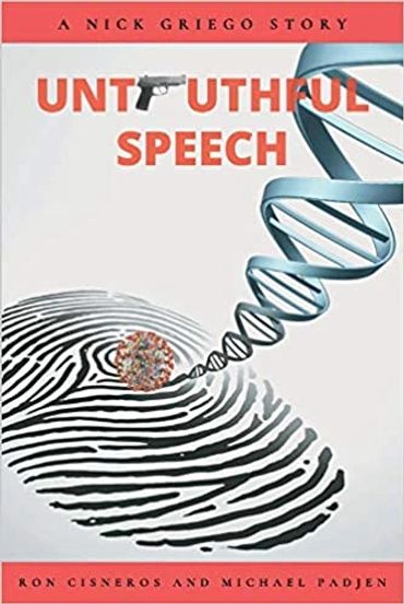 Untruthful Speech By Ron Cisneros and Michael Padjen