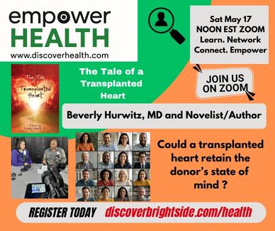 Beverly Hurwitz MD  Share from her book The Tale of  A Transplanted Heart
