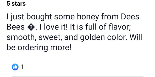 Kaye Hearne recommends Dees Bees Apiary raw honey