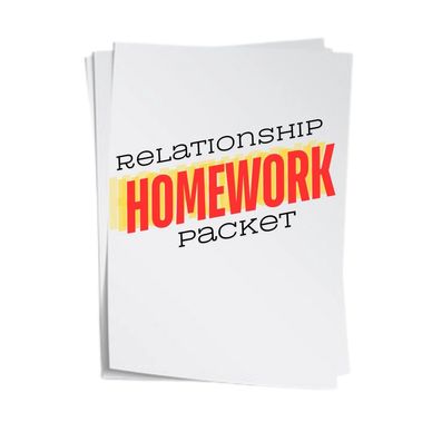 A packet titled 'Relationship Homework Packet' on white paper.